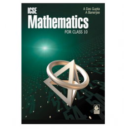 ICSE Mathematics for Class- 10 (Das Gupta)
