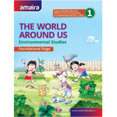 Amaira Environmental Studies: The World Around Us Book-1